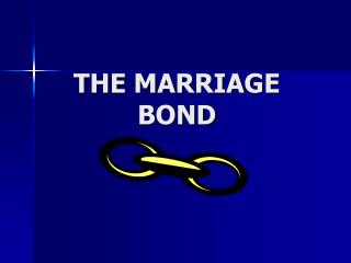 THE MARRIAGE BOND