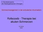 Rofecoxib - Therapie bei akuten Schmerzen