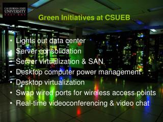 Lights out data center Server consolidation Server virtualization &amp; SAN