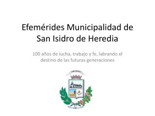 Efemérides Municipalidad de San Isidro de Heredia