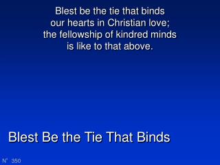 Blest Be the Tie That Binds