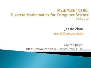 Math/CSE 1019C: Discrete Mathematics for Computer Science Fall 2012