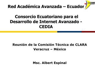 Reunión de la Comisión Técnica de CLARA Veracruz – México Msc. Albert Espinal