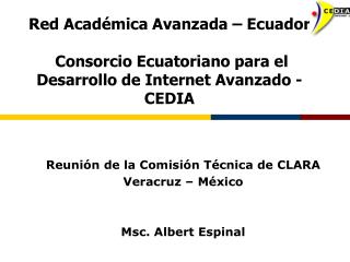 Reunión de la Comisión Técnica de CLARA Veracruz – México Msc. Albert Espinal