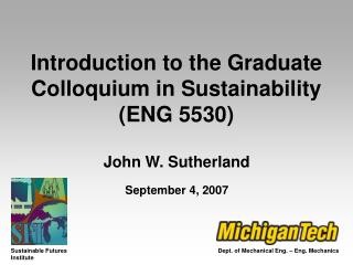 Introduction to the Graduate Colloquium in Sustainability (ENG 5530)