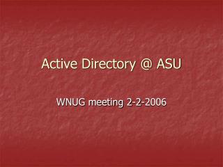 Active Directory @ ASU