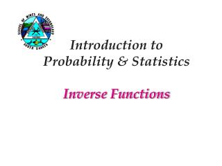 Introduction to Probability &amp; Statistics Inverse Functions
