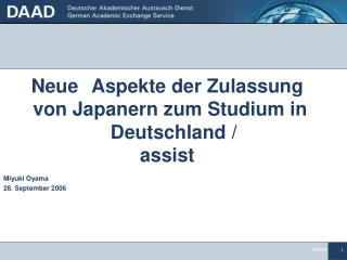 Neue Aspekte der Zulassung von Japanern zum Studium in Deutschland / assist Miyuki Oyama