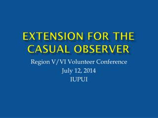 Extension for the Casual Observer