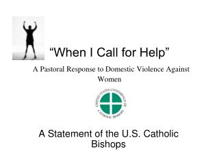 “When I Call for Help” A Pastoral Response to Domestic Violence Against Women