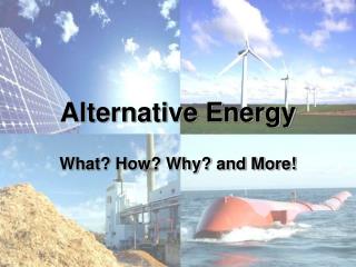 Alternative Energy