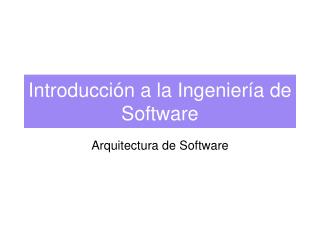 Introducción a la Ingeniería de Software