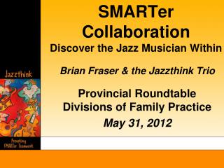 SMARTer Collaboration Discover the Jazz Musician Within