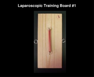 Laparoscopic Training Board #1
