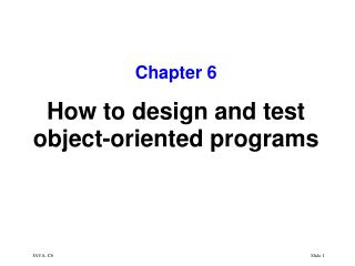 How to test an object –oriented program