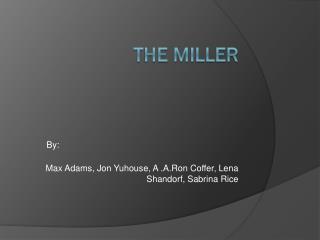 The Miller