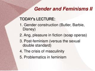 Gender and Feminisms II