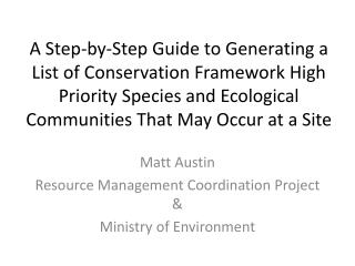 Matt Austin Resource Management Coordination Project &amp; Ministry of Environment
