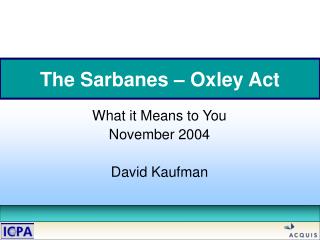 The Sarbanes – Oxley Act