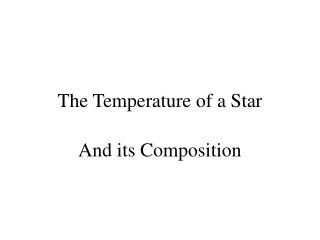 The Temperature of a Star