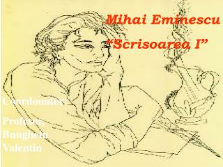 Mihai Eminescu “Scrisoarea I”