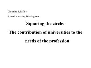 Christina Schäffner Aston University, Birmingham Squaring the circle: