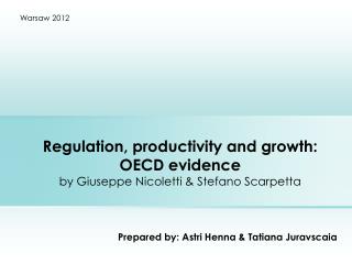 Regulation, productivity and growth: OECD evidence by Giuseppe Nicoletti &amp; Stefano Scarpetta