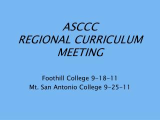 ASCCC REGIONAL CURRICULUM MEETING