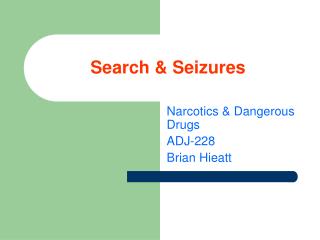 Search &amp; Seizures