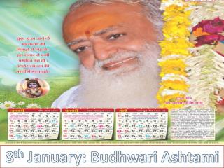 8 th January: Budhwari Ashtami