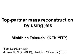 Top-partner mass reconstruction by using jets