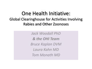 One Health Initiative: Global Clearinghouse for Activities Involving Rabies and Other Zoonoses