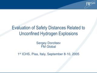 Evaluation of Safety Distances Related to Unconfined Hydrogen Explosions