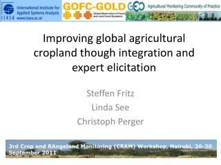 Improving global agricultural cropland though integration and expert elicitation