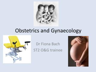 Obstetrics and Gynaecology