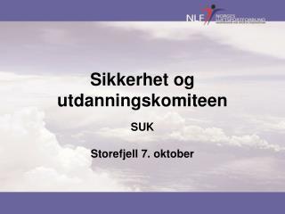 Sikkerhet og utdanningskomiteen