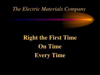 The Electric Materials Company