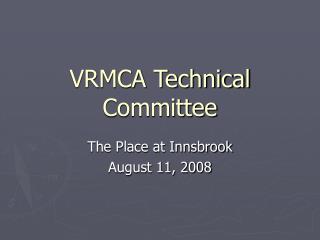 VRMCA Technical Committee