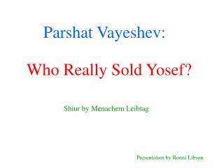 Parshat Vayeshev: