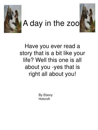 A day in the zoo