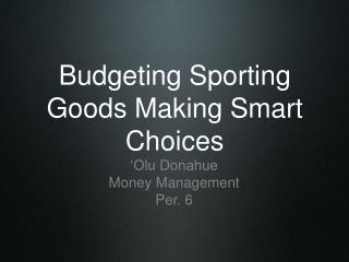 Budgeting Sporting Goods Making Smart Choices