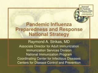 Pandemic Influenza Preparedness and Response National Strategy