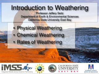 Physical Weathering Chemical Weathering Rates of Weathering