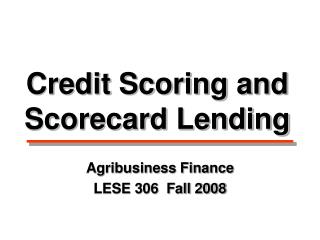 Credit Scoring and Scorecard Lending