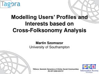 Modelling Users’ Profiles and Interests based on Cross-Folksonomy Analysis