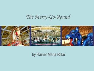 The Merry-Go-Round