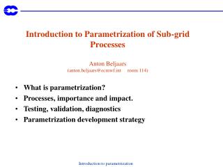 What is parametrization? Processes, importance and impact. Testing, validation, diagnostics