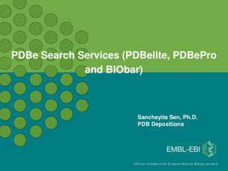 PDBe Search Services (PDBelite, PDBePro and BIObar)