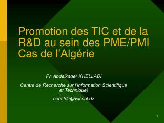 Promotion des TIC et de la R&amp;D au sein des PME/PMI Cas de l’Algérie
