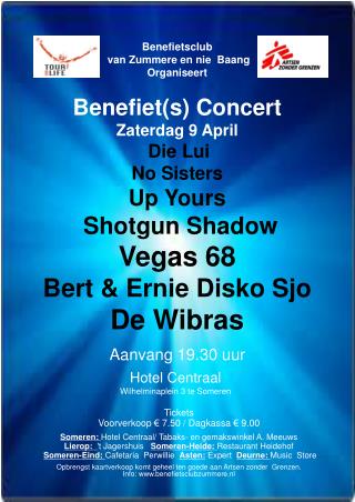Benefietsclub van Zummere en nie Baang Organiseert Benefiet(s) Concert Zaterdag 9 April